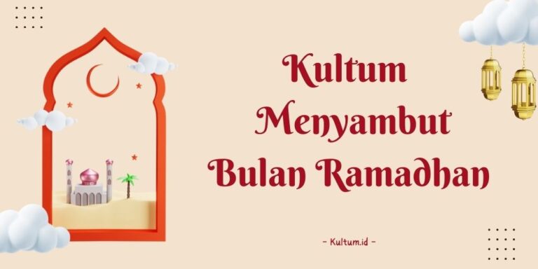 Pidato Ceramah Singkat Kultum Menyambut Bulan Ramadhan